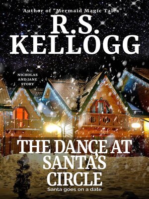 cover image of The Dance at Santa's Circle